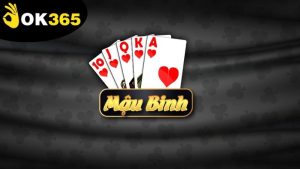 game-bai-mau-binh-ok365