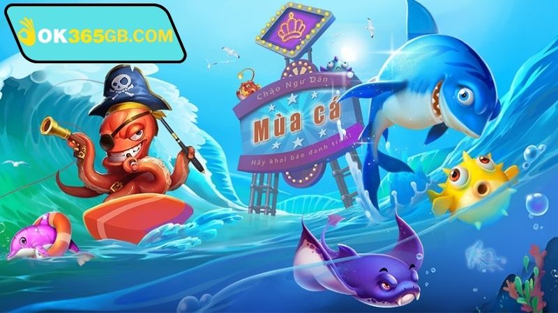 kinh-nghiem-ban-ca-ok365